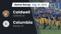 Recap: Caldwell  vs. Columbia  2018