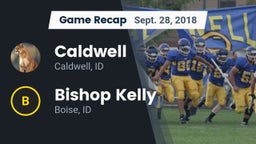 Recap: Caldwell  vs. Bishop Kelly  2018