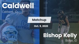Matchup: Caldwell  vs. Bishop Kelly  2020
