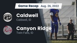 Recap: Caldwell  vs. Canyon Ridge  2022