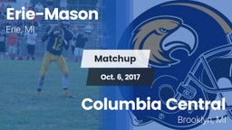 Matchup: Erie-Mason High vs. Columbia Central  2017