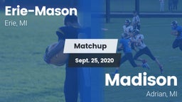 Matchup: Erie-Mason High vs. Madison  2020