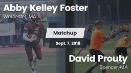 Matchup: Abby Kelley Foster vs. David Prouty  2018
