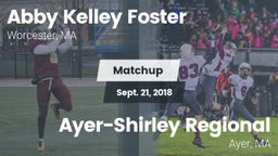 Matchup: Abby Kelley Foster vs. Ayer-Shirley Regional  2018