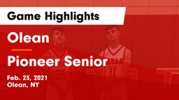 Olean  vs Pioneer Senior  Game Highlights - Feb. 23, 2021