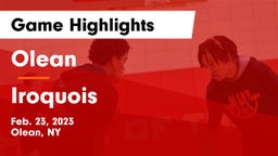 Olean  vs Iroquois  Game Highlights - Feb. 23, 2023