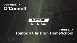 Matchup: O'Connell High vs. Tomball Christian HomeSchool  2016