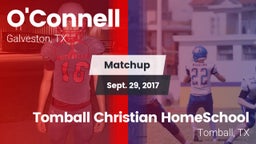 Matchup: O'Connell High vs. Tomball Christian HomeSchool  2017