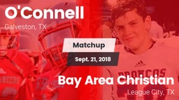 Matchup: O'Connell High vs. Bay Area Christian  2018