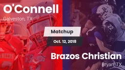 Matchup: O'Connell High vs. Brazos Christian  2018