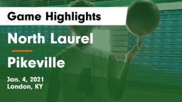 North Laurel  vs Pikeville  Game Highlights - Jan. 4, 2021
