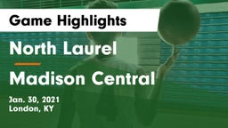 North Laurel  vs Madison Central  Game Highlights - Jan. 30, 2021