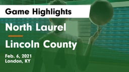 North Laurel  vs Lincoln County  Game Highlights - Feb. 6, 2021