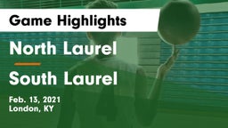 North Laurel  vs South Laurel  Game Highlights - Feb. 13, 2021