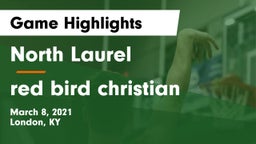 North Laurel  vs red bird christian Game Highlights - March 8, 2021