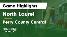 North Laurel  vs Perry County Central  Game Highlights - Feb. 5, 2022