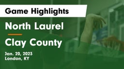 North Laurel  vs Clay County  Game Highlights - Jan. 20, 2023
