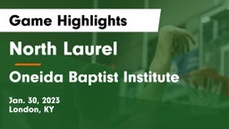 North Laurel  vs Oneida Baptist Institute  Game Highlights - Jan. 30, 2023