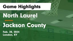 North Laurel  vs Jackson County  Game Highlights - Feb. 28, 2024