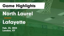 North Laurel  vs Lafayette  Game Highlights - Feb. 23, 2024