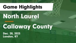 North Laurel  vs Calloway County  Game Highlights - Dec. 28, 2023
