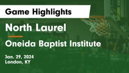 North Laurel  vs Oneida Baptist Institute Game Highlights - Jan. 29, 2024