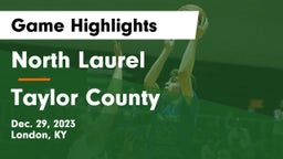 North Laurel  vs Taylor County  Game Highlights - Dec. 29, 2023