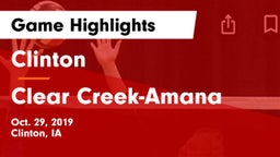 Clinton  vs Clear Creek-Amana Game Highlights - Oct. 29, 2019