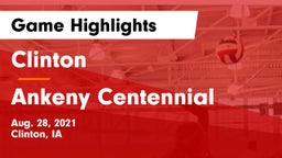 Clinton  vs Ankeny Centennial  Game Highlights - Aug. 28, 2021