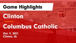 Clinton  vs Columbus Catholic  Game Highlights - Oct. 9, 2021