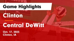 Clinton  vs Central DeWitt  Game Highlights - Oct. 17, 2023