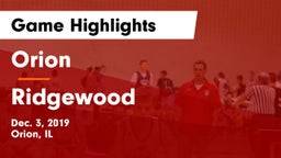 Orion  vs Ridgewood Game Highlights - Dec. 3, 2019