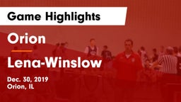 Orion  vs Lena-Winslow  Game Highlights - Dec. 30, 2019