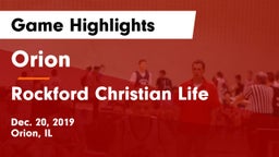 Orion  vs Rockford Christian Life Game Highlights - Dec. 20, 2019