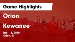 Orion  vs Kewanee Game Highlights - Jan. 14, 2020