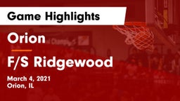 Orion  vs F/S Ridgewood Game Highlights - March 4, 2021