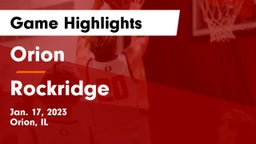 Orion  vs Rockridge Game Highlights - Jan. 17, 2023