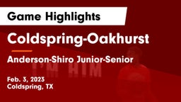 Coldspring-Oakhurst  vs Anderson-Shiro Junior-Senior  Game Highlights - Feb. 3, 2023