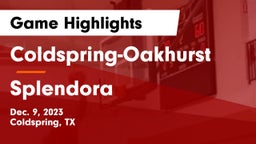 Coldspring-Oakhurst  vs Splendora  Game Highlights - Dec. 9, 2023