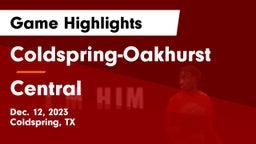 Coldspring-Oakhurst  vs Central  Game Highlights - Dec. 12, 2023
