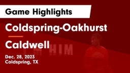 Coldspring-Oakhurst  vs Caldwell  Game Highlights - Dec. 28, 2023