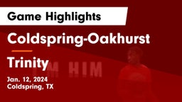 Coldspring-Oakhurst  vs Trinity  Game Highlights - Jan. 12, 2024