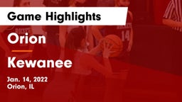 Orion  vs Kewanee  Game Highlights - Jan. 14, 2022