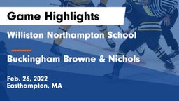 Williston Northampton School vs Buckingham Browne & Nichols  Game Highlights - Feb. 26, 2022