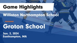 Williston Northampton School vs Groton School  Game Highlights - Jan. 2, 2024