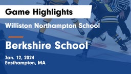 Williston Northampton School vs Berkshire  School Game Highlights - Jan. 12, 2024