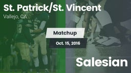 Matchup: St. Patrick/St. vs. Salesian 2016