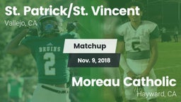Matchup: St. Patrick/St. vs. Moreau Catholic  2018
