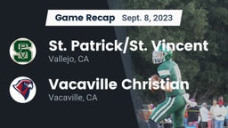 Recap: St. Patrick/St. Vincent  vs. Vacaville Christian  2023