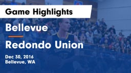 Bellevue  vs Redondo Union Game Highlights - Dec 30, 2016